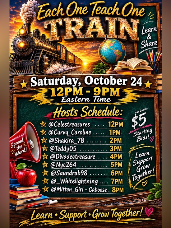 Tops - Each One Teach One Train ~ Saturday 10/24 $5 Starts Bids. 8 Hosts, Great Deals!!